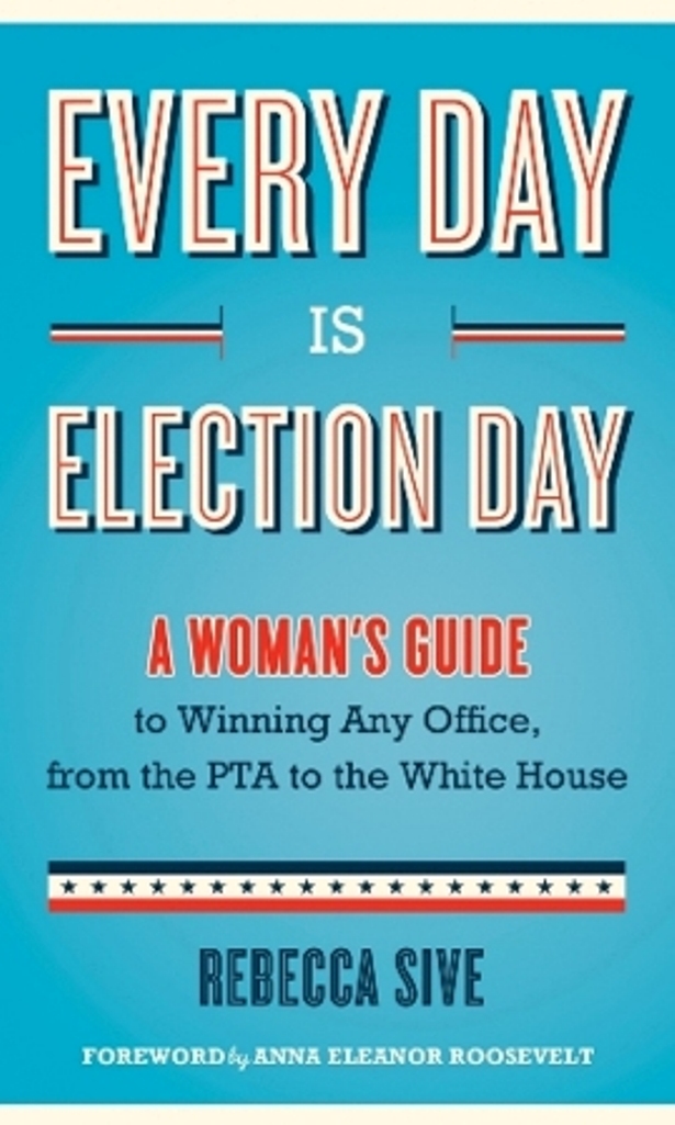Every Day Is Election Day bookcover for Rebecca Sives' Every Day is Election Day